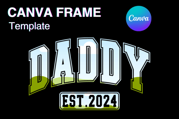 Daddy Canva Frame Template Varsity Sport: Game Day Graphics