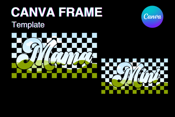 Mama Mini Retro Canva Frame Checkered: A Vintage Design Essential