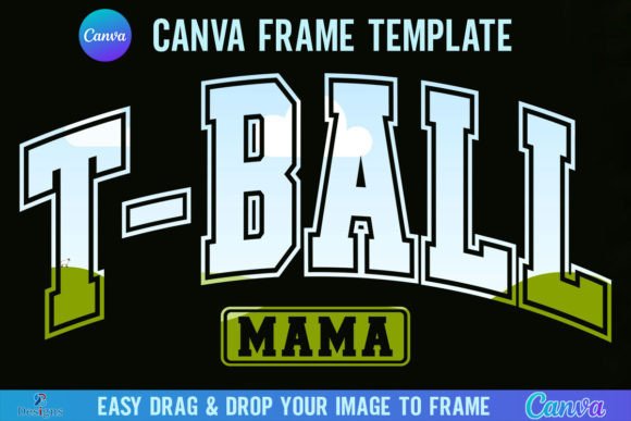T Ball Mama Varsity Canva Template Frame: Instant Team Spirit