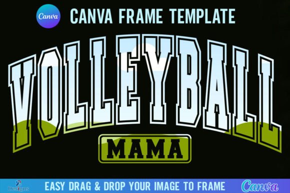 Volleyball Mama Canva Template Frame: The Ultimate Team Spirit Design Asset